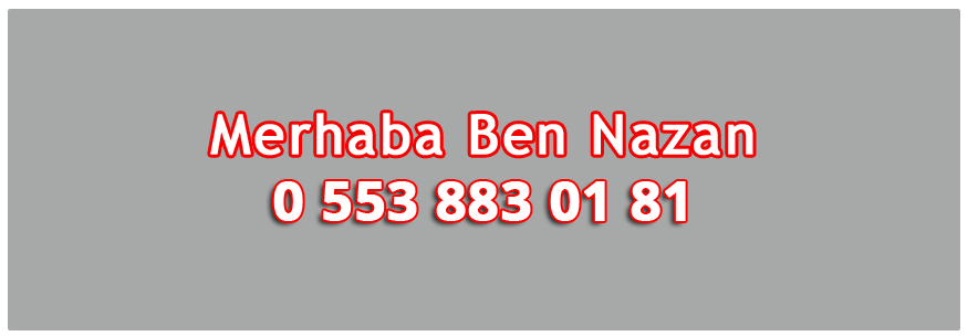 Travesti Nazan Telefon Numarası